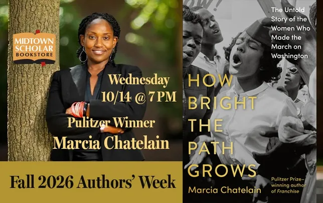 Pulitzer Winning Historian MARCIA CHATELAIN, Author of HOW BRIGHT THE PATH GROWS