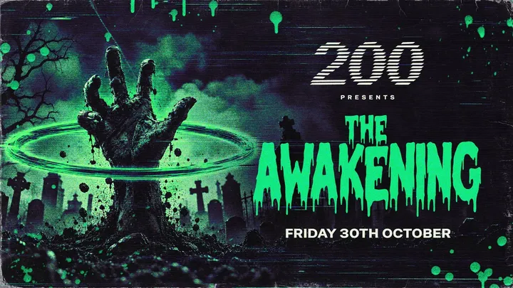 THE AWAKENING @ CLUB 200 Birmingham HALLOWEEN FRIDAY! 30/10
