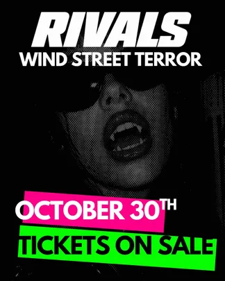 Rivals - Wind Street Terror (Fri 30th Oct)