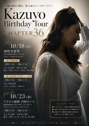 Kazuyo Birthday Tour 「CHAPTER 36」