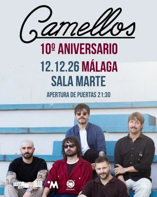 CONCIERTO CAMELLOS - MÁLAGA - SALA MARTE - SÁBADO 12 DE DICIEMBRE