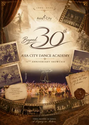 [BEYOND 30] Asia City Dance Academy 30th Anniversary Concert