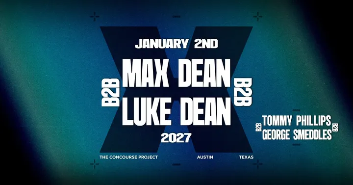 Max Dean b2b Luke Dean