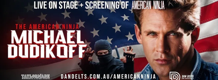 MELB- American Ninja Michael Dudikoff - Tues 10th NOV 2026
