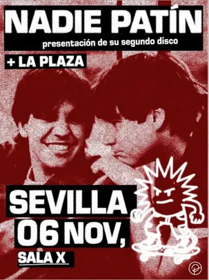CONCIERTO NADIE PATÍN - SEVILLA - SALA X - VIERNES 6 DE NOVIEMBRE