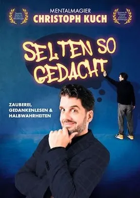Selten so gedacht – mit Christoph Kuch