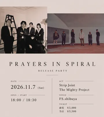 Strip Joint 3rd Album 『PRAYERS IN SPIRAL』Release Party