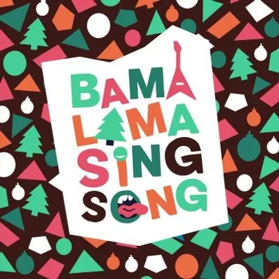 Bama Lama Sing Song