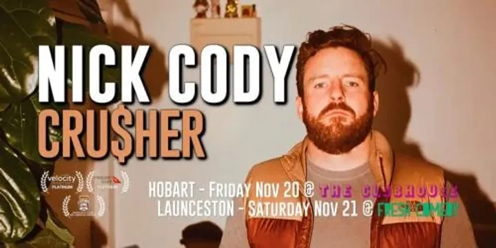 Fresh Comedy Presents NICK CODY | CRUSHER