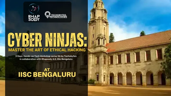 Cyber Security with Ethical Hacking | 2 Day Workshop at IISC Bengaluru