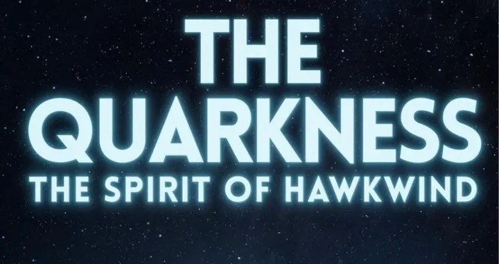 The Quarkness - Tribute to the Spirit of Hawkwind
