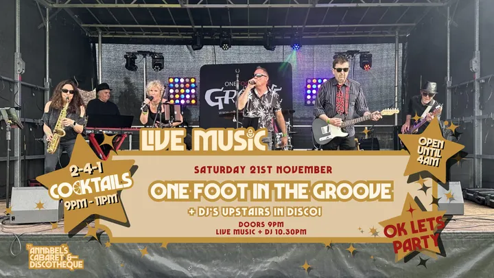 Live Music: ONE FOOT IN THE GROOVE // Annabel’s Cabaret & Discotheque