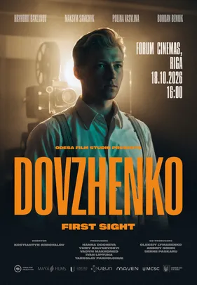 🎬 “DOVZHENKO. First Sight” — PREMIERE IN RIGA!