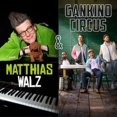 Matthias Walz & Gankino Circus - Ein Abend mit Takt und Tacheles