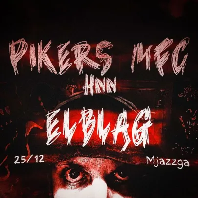 PIKERS x MFC x HNN // ELBLĄG