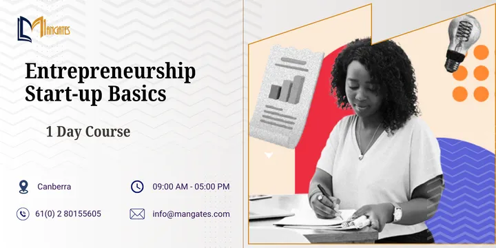 Entrepreneurship Start-up Basics: 1 Day Course in Canberra