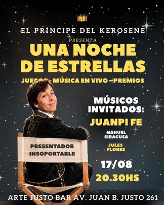 EL PRINCIPE DEL KEROSENE presenta a JUAMPI FE - "UNA NOCHE DE ESTRELLAS"