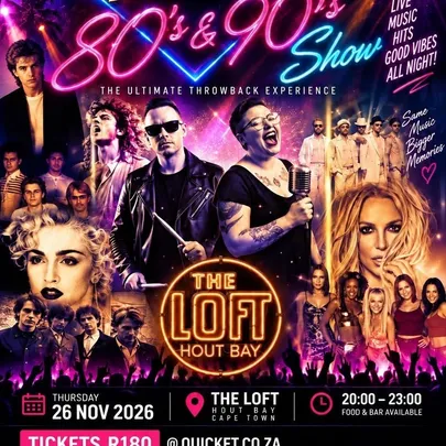 BACK 2 80’s & 90’s SHOW – THE LOFT HOUT BAY