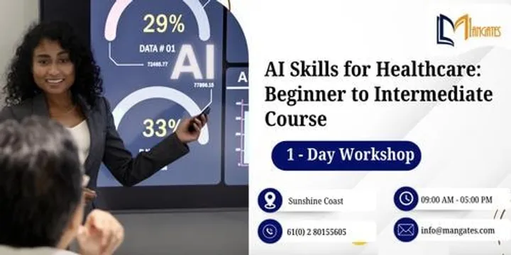 AI Skills for Healthcare: 1 Day Core to Intermediate Course, Sunshine Coast