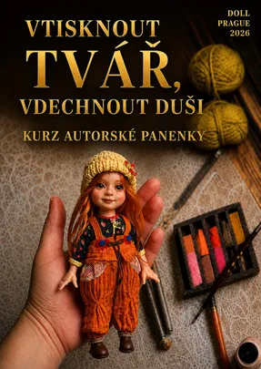 Vtisknout tvář, vdechnout duši - Kurz autorské panenky