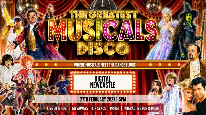 The Greatest MUSICALS Daytime Disco - Newcastle