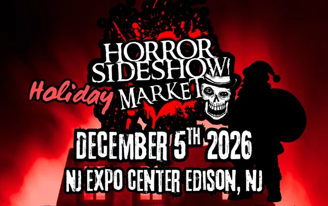 December 5th 2026 VENDOR SIGN UP The Horror Sideshow Holiday Flea Market