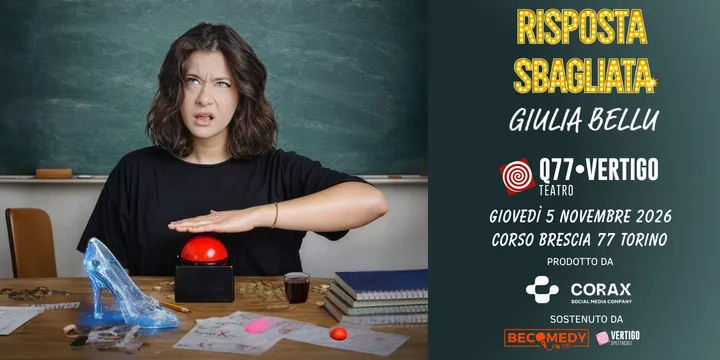 “Risposta Sbagliata – Ritenta sarai più scostumata” – GIULIA BELLU