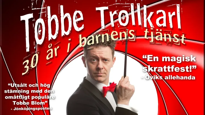Tobbe Trollkarl - 30 år i barnens tjänst!