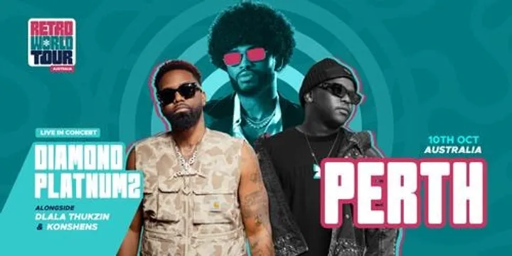 Retro World Tour Australia: Diamond Platnumz Live in Perth with KONSHENS and DLALA THUKZIN