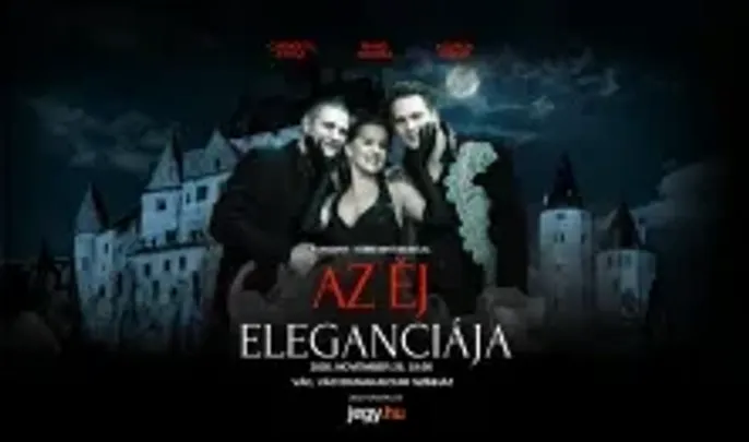 Az Éj Eleganciája – Több mint musical /Mahó Andrea – Csengeri Attila – Kovács Gábor