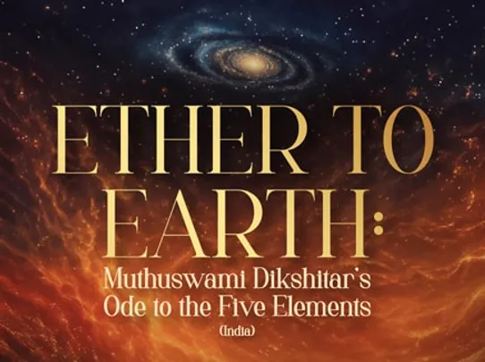 Esplanade Presents | Kalaa Utsavam Ether to Earth: Muthuswami Dikshitar’s Ode to the Five Elements