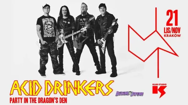 ACID DRINKERS "PARTY IN THE DRAGON’S DEN" | Support: Diving Stove
