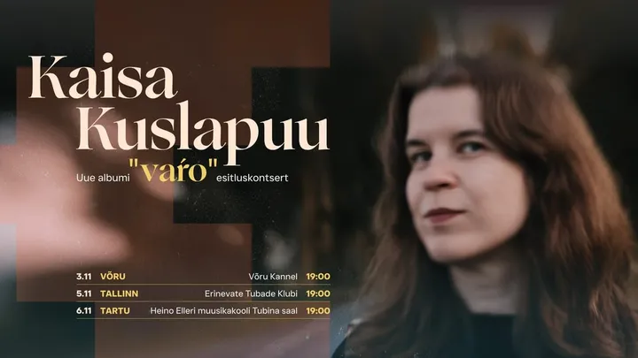 Kaisa Kuslapuu "vaŕo" albumiesitluskontsert Võrus