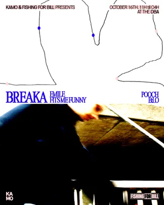 Breaka at DBA presented by Kamo and Fishing for Bill