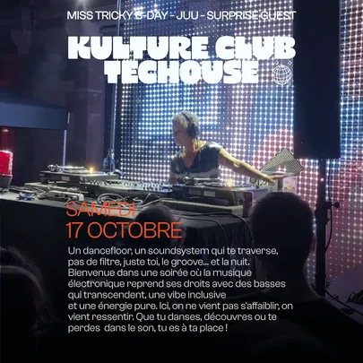 Kulture Club TecHouse: Miss Tricky B-DAY & Juu