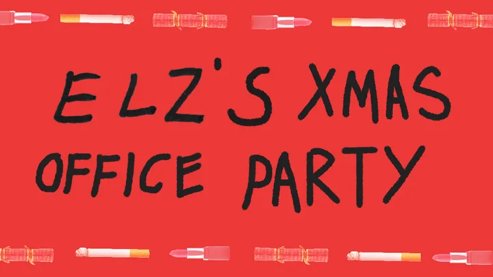 ELZ'S XMAS OFFICE PARTY