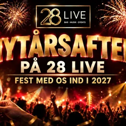 Nytårsaften på 28 Live i Roskilde