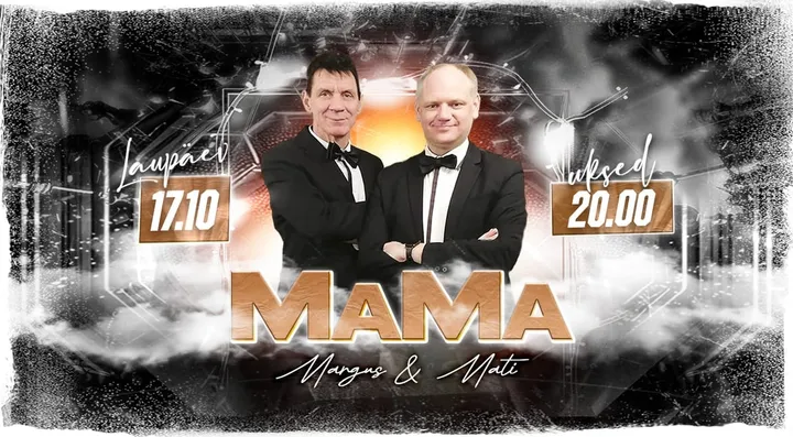 ★ MaMa ★ Live! ♫ | Tartu Aleksander | 17.10.2026