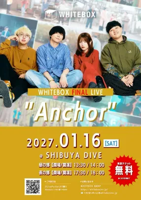 WHITEBOX FINAL LIVE "Anchor"