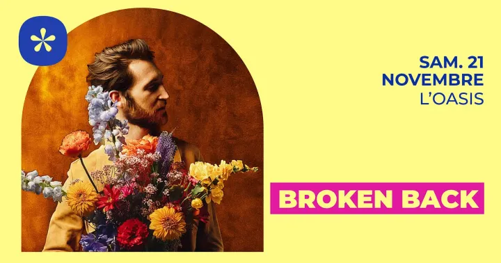 Broken Back + The Oak Teller | L'Oasis • Le Mans