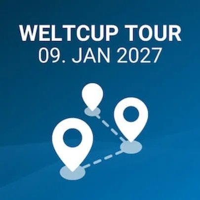 WELTCUP TOUREN - Samstag 10:30 Uhr