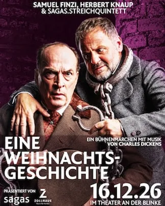"Eine Weihnachtsgeschichte" - Zollhaus und sagas.ensemble präsentieren Samuel Finzi, Herbert Knaup & sagas.streichquintett