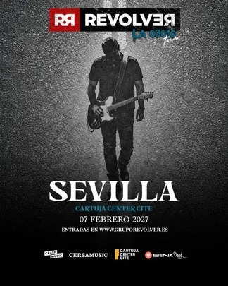 CONCIERTO REVOLVER - SEVILLA - CARTUJA CENTER - DOMINGO 7 DE FEBRERO