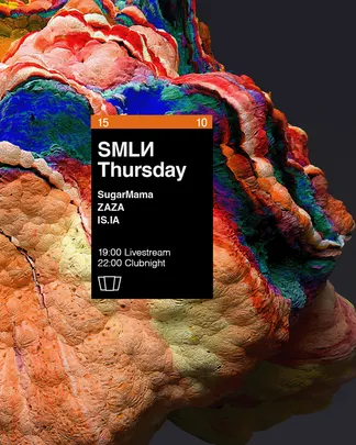 SMLИ Thursday: SugarMama, ZAZA, IS.IA