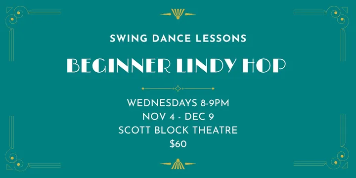 Swing Dance Lessons - Beginner Lindy Hop - Nov 4-Dec 9