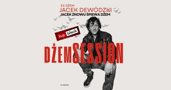 Ex Dżem Jacek Dewódzki oraz DŻEM SESSION