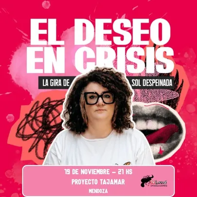 EL DESEO EN CRISIS con SOL DESPEINADA