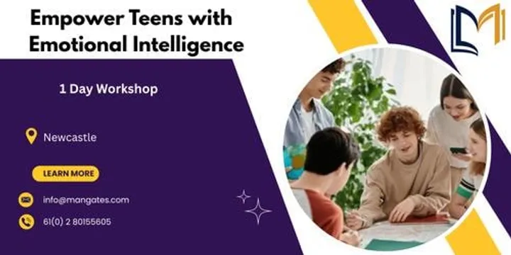 Empower Teens with Emotional Intelligence: 1 Day Workshop in Newcastle, NSW