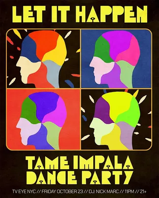 Let It Happen (Tame Impala Dance Party)