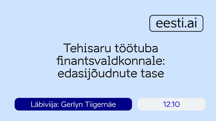 TALLINN - Tehisaru töötuba finantsvaldkonnale: edasijõudnute tase